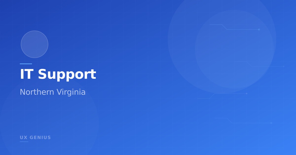 IT Support in Northern Virginia: A Complete Guide