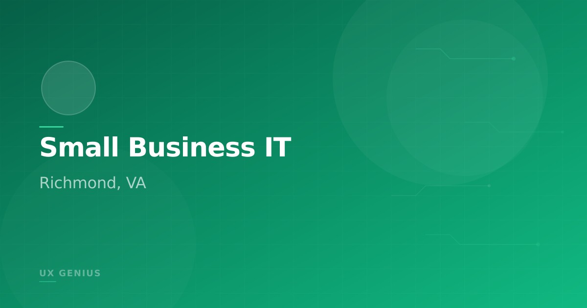 IT Services for Richmond, Virginia Small Businesses