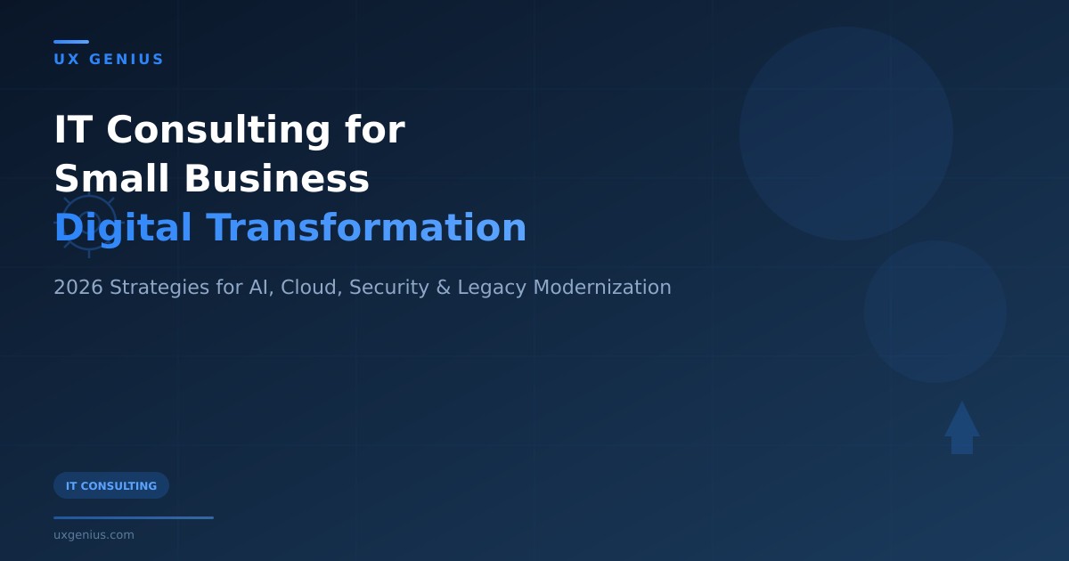 IT Consulting for Small Business Digital Transformation in 2026