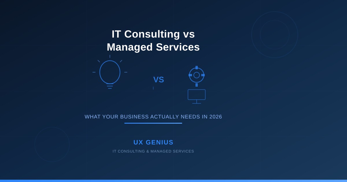 IT Consulting vs Managed Services: What Your Business Actually Needs in 2026
