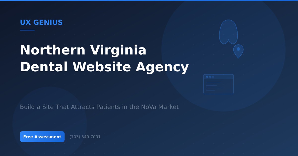 Northern Virginia Dental Website Agency: Build a Site That Attracts Patients