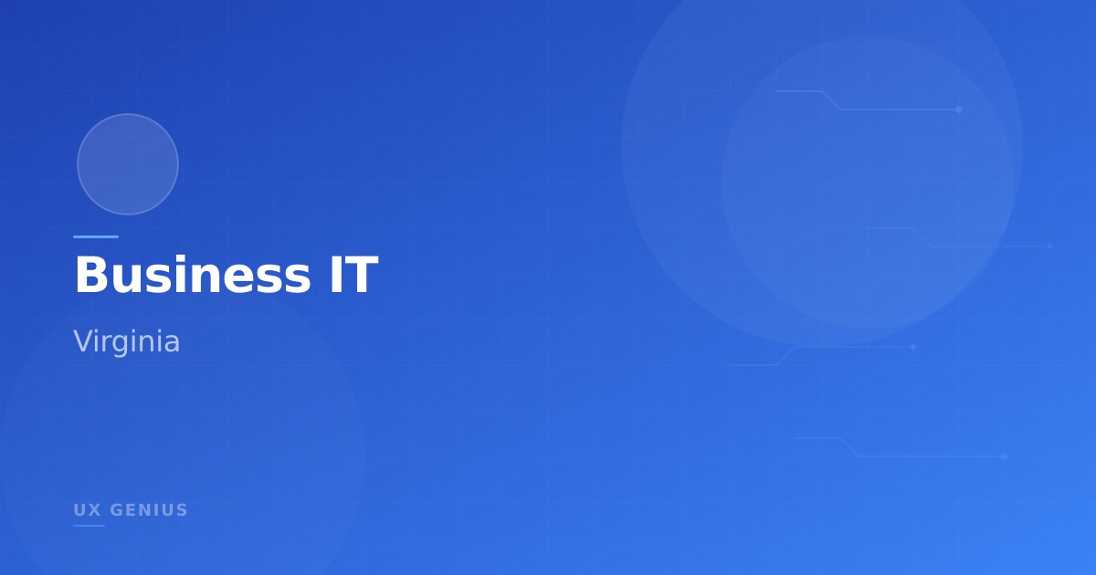 Business IT Services in Virginia: A Deep Dive