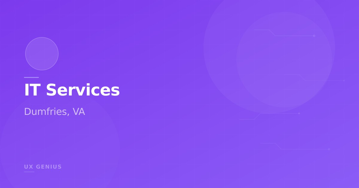 IT Services in Dumfries, Virginia