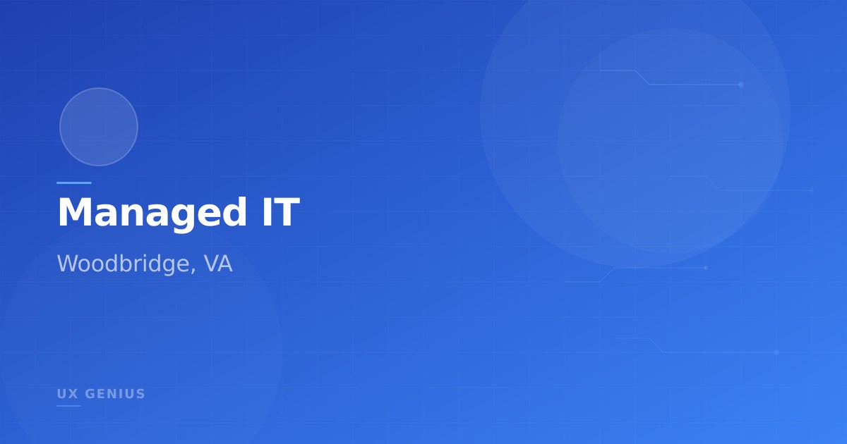 Managed IT Services in Woodbridge, Virginia